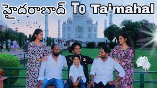 Hyderabad To Tajmahal | Agra | Family Trip | Konduri Sravan