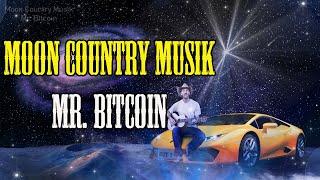 Moon Country Musik - Mr. Bitcoin (Official Animated Video)