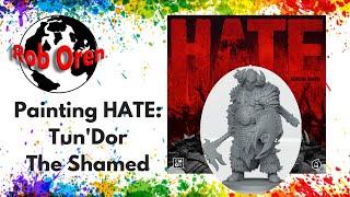 Rob Paints HATE: Tun'Dor The Shamed - A Mercenary