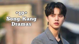 10 Song Kang Dramas #kdramas