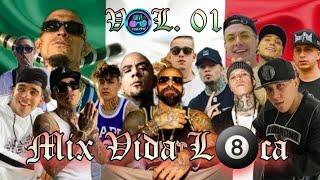 MIX VIDA LOCA..VOL. 01 (Rap mexicano Mamalon )