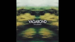 The Yellow Bucket 'Vagabond' [Audio]