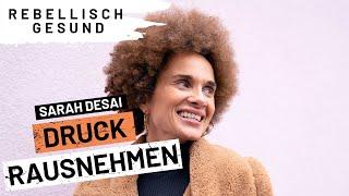 Entspannter, gelassener und freudvoller im stressigen Alltag mit Sarah Desai | Podcast