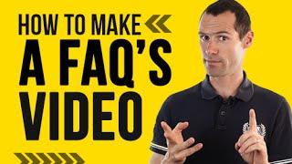 How To Make An FAQ Video