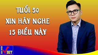 Tuổi 50 xin hãy nghe 15 điều này để con cháu sống vui vẻ GNV