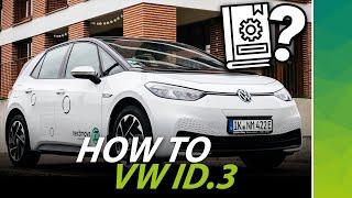 ID.3 Tutorial –  how the VW works!