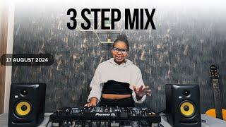 3 STEP MIX  (17 August 2024)