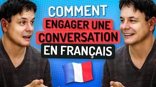 Comment Engager une Conversation en Français ? 