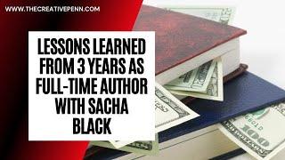 Lessons Learned From 3 Years As A Full-Time Author with Sacha Black