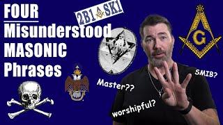 Revealing Hidden Truths of FOUR Freemason Phrases!