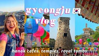 GYEONGJU VLOG • street food, hanok cafes & stunning architecture  • my first solo trip in korea vlog