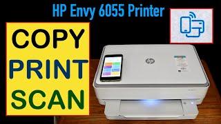 How To Copy, Print & Scan With HP Envy 6055 All-In-One Printer ?