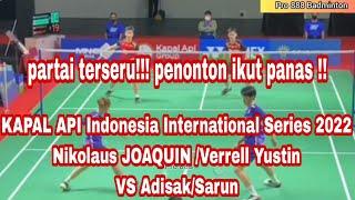 KAPAL API Indonesia International Series 2022 | Nikolaus JOAQUIN /Verrell Yustin VS Adisak/Sarun