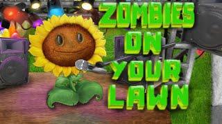 [PVZ real life edition] Zombies On Your Lawn