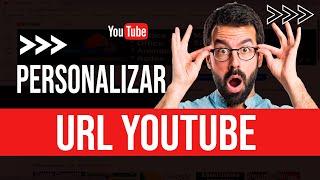 ▶️ ¿Cómo PERSONALIZAR la URL de TU Canal de YouTube 2022? - Link Enlace Personalizado