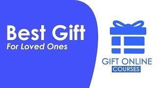 Best gift for friends is the gift of learning - Give Online Courses