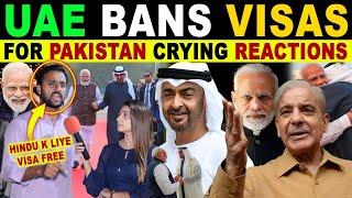 UAE BANS VISAS FOR PAKISTAN AS PAKISTANIS INVOLVED IN ANTI UAE PROROGANDA | PAK CRYING REACTIONS