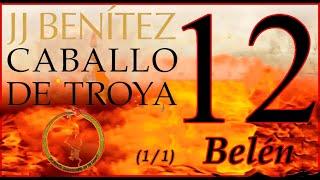 J.J Benítez - Caballo de Troya 12ː Belén -parte- (1/1) 