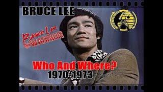 李小龙 BRUCE LEE: Who And Where?  1970-1973 ブルース・リー