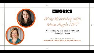 Web3 Workshop with Meta Angels NFT founders Alex Cavoulacos & Allyson Downey