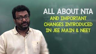 All About NTA  |  Important changes in JEE Main & NEET