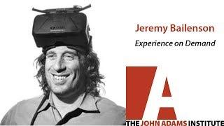 Jeremy Bailenson on Experience on Demand - The John Adams Institute