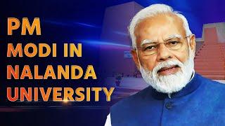 LIVE | PM Modi inaugurates Nalanda University in Bihar