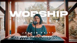 PRASANNAM (Presence) | Tamil Worship Session 4 by Jasmin Faith