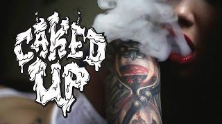 CAKED UP - BLAZE THE F*CK UP