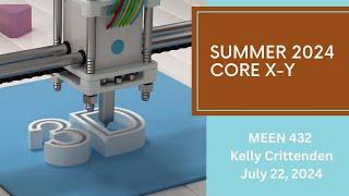 Summer 2024 Additive Fabrication | Core XY