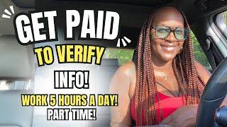  GET PAID TO VERIFY INFO! WORK 5 QUICK HOURS A DAY FROM HOME! PART TIME WORK FROM HOME JOBS 2024