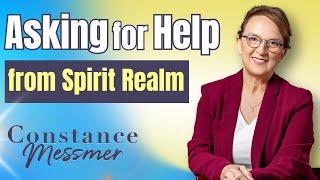 How to Ask Your Spirit Guides for Help:  Communicate & Receive