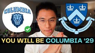 How to Get Into Columbia | The #1 Video You Need to Watch