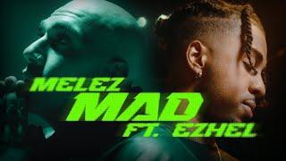 Melez feat. Ezhel - MAD (Official Video)