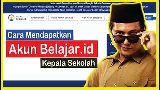 Cara Mendapatkan Akun Belajar.id Kepala Sekolah