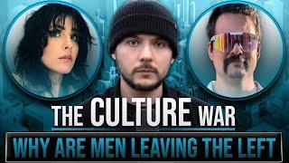 Why Men Are LEAVING The Left, Society's ATTACK On Masculinity | The Culture War with Tim Pool