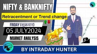 Nifty & Banknifty Analysis | Prediction For 05 JULY 2024