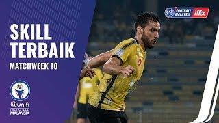 Football Malaysia on iflix: unifi Liga Super 2018 (Minggu Ke-10): Skill Terbaik