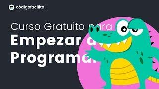 Bienvenida al curso de Introducción a la Programación [Gratuito]