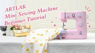 How to Operate ArtLak Mini Sewing Machine | Tutorial for Beginners