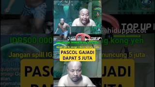 PASCOL GAJADI DAPAT 5 JUTA  #pascolshort #hiduppascol #pascol