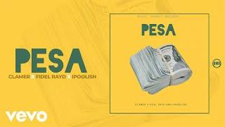 Clamer Phalledoh - Pesa ft. Fidel Rayd, iPhoolish