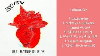 [Full Album] Look! What Happened To Love?! - San E