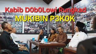 Kabib D0b0Lowi Rungkad. Tantangan Hadapi Mukibin P3K0K