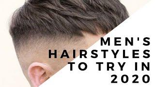 Men's Hairstyles to Try in 2020