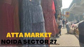 Atta Market Noida sector 27||Delhi NCR|| cheapest market in Noida||#viral #support