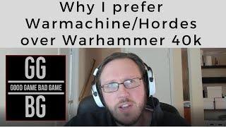 Why I Prefer Hordes/Warmachine over Warhammer/40k