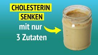 Die natürlichste Lösung, um dein Cholesterin zu senken | Nur 3 Zutaten