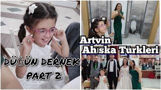 VLOG KIZIMLA HAYAT ARTVİN DÜĞÜNÜMÜZ ADETLERİ YEMEKLERİ NELER#bursa #artvin #düğün#izmir#daughter