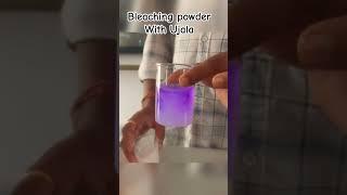 Bleaching Powder with Ujala- Oxidizing agent 10th class|| makes blue into white #science #experiment